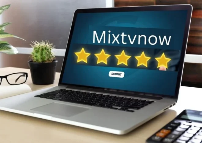 Mixtvnow Complete Review and Guide: Best Place For All Tech Updates & Tricks
