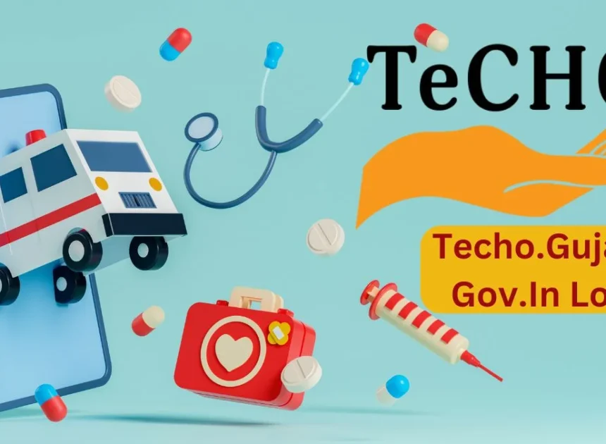 Techo.Gujarat.Gov.In Login: Revolutionizing the Healthcare System in Gujarat